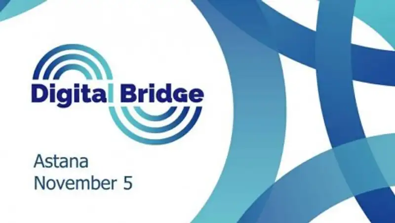 В Астане стартовал международный инновационный форум "Digital Bridge"