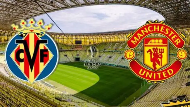 "Вильярреал" и "Манчестер Юнайтед" сразятся в финале Лиги Европы